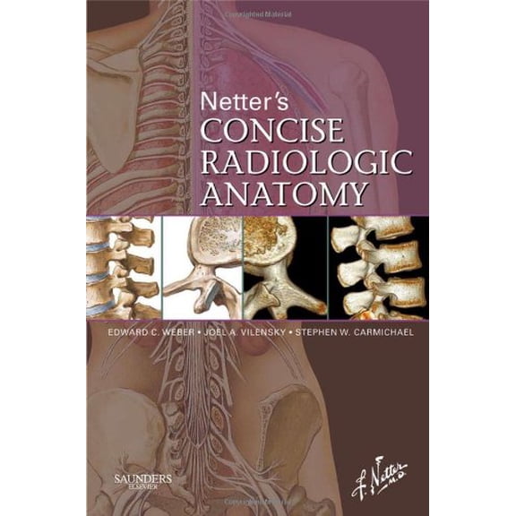 Pre-Owned Netter's Concise Radiologic Anatomy (Netter Basic Science) (Paperback) 141605619X 9781416056195