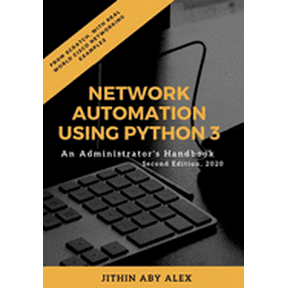 Network Automation using Python 3: An Administrator's Handbook, (Paperback)