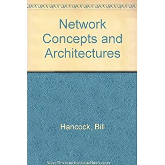 Pre-Owned Network Concepts and Architectures (Hardcover) 0894352709 9780894352706