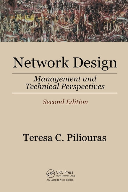 Network Design: Management and Technical Perspectives (Hardcover)