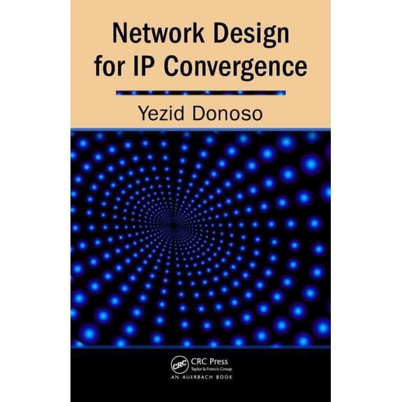 Network Design for IP Convergence, (Hardcover)