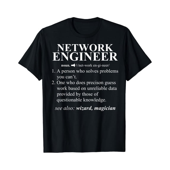 Network Engineer Funny Dictionary Noun Definition T-Shirt - Walmart.com