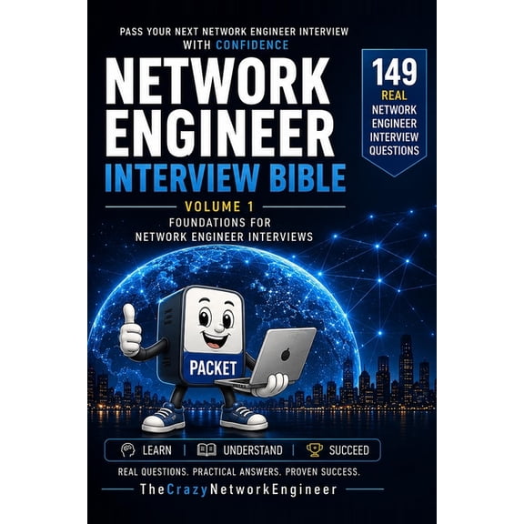 Network Engineer Interview Bible Network Engineer Interview Bible: Volume 1: Foundations for Network Engineer Interviews 149 Real Interview Questions wit, Book 1, (Paperback)