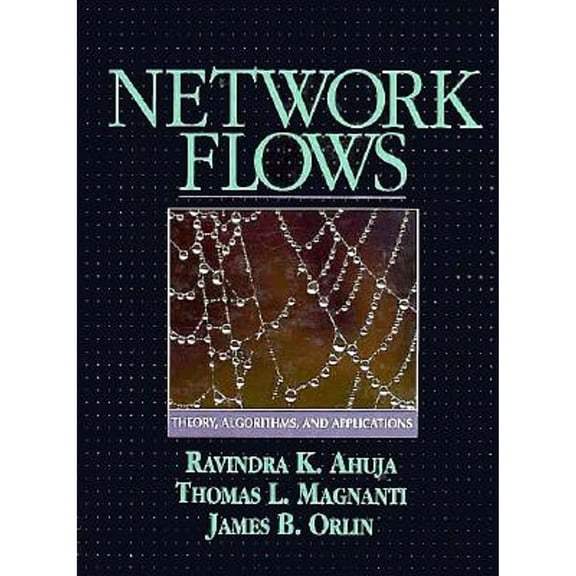 Pre-Owned Network Flows: Theory, Algorithms, and Applications (Hardcover) 013617549X 9780136175490