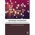 thumbnail image 1 of Network Leadership: Navigating and Shaping Our Interconnected World, (Paperback), 1 of 1