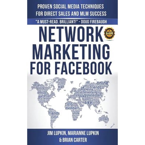 Pre-Owned Network Marketing For Facebook: Proven Social Media Techniques For Direct Sales & MLM Success (Paperback) 150232816X 9781502328168