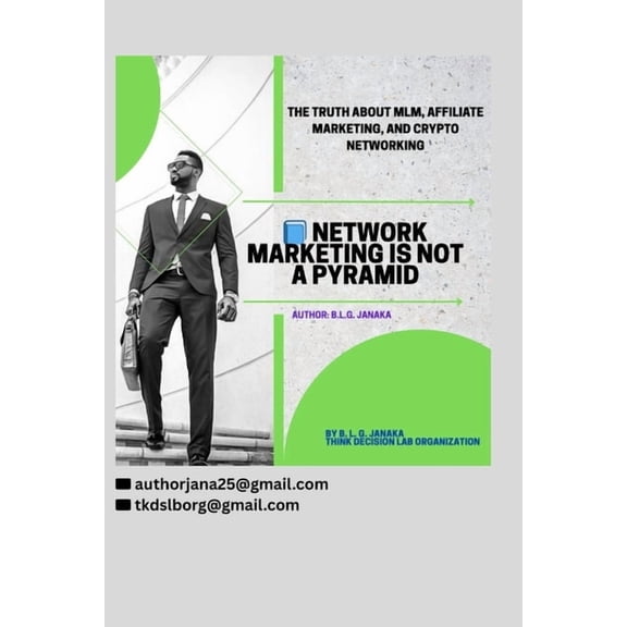 Network Marketing Is Not a Pyramid: The Truth About MLM, Affiliate Marketing, and Crypto Networking Referral Businesses , (Paperback)