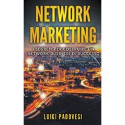 Network Marketing Network Marketing I segreti per costruire un Network Business di successo, Book 1, Paperback