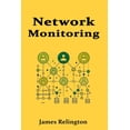thumbnail image 1 of Network Monitoring and Management Protocols: SNMP, NetFlow, sFlow and Telemetry, (Paperback), 1 of 1