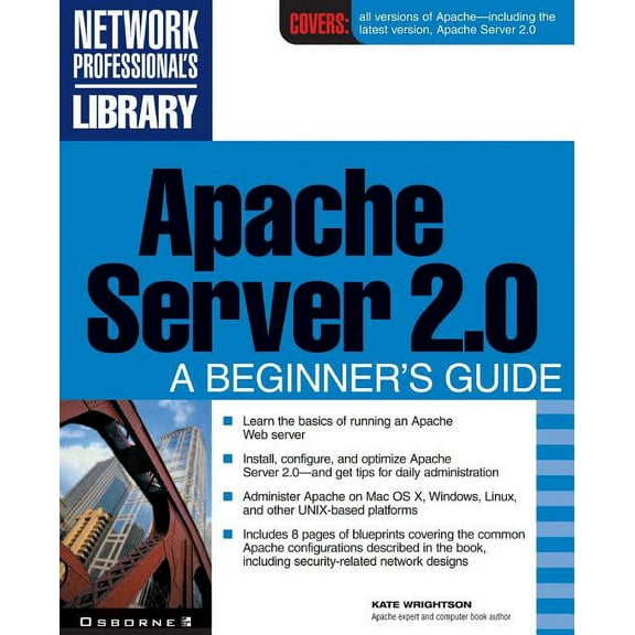 Network Professional's Library: Apache Server 2.0: A Beginner's Guide (Paperback)