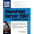 thumbnail image 1 of Network Professional's Library Microsoft(r) Office Sharepoint(r) Server 2007: A Beginner's Guide, (Paperback), 1 of 1