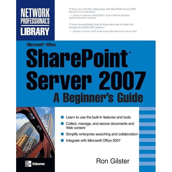 Network Professional's Library Microsoft(r) Office Sharepoint(r) Server 2007: A Beginner's Guide, (Paperback)