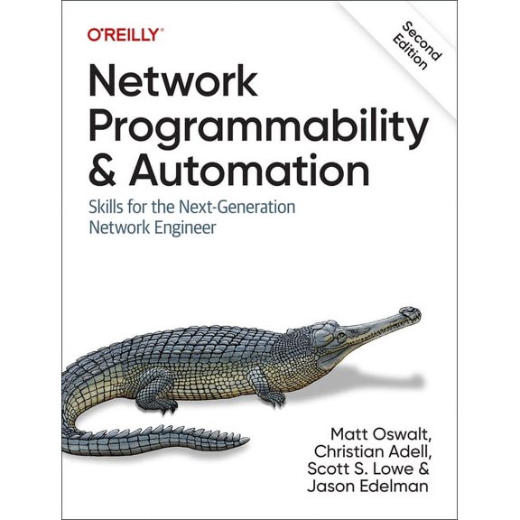 Network Programmability and Automation: Skills for the Next-Generation Network Engineer, (Paperback)