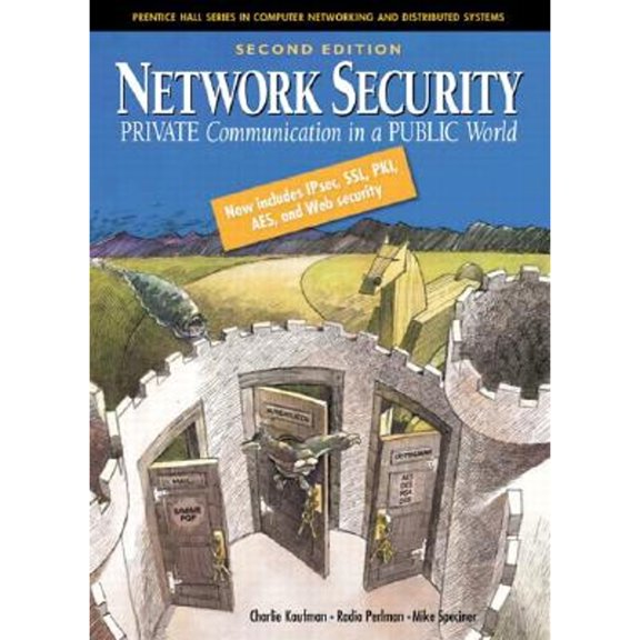 Pre-Owned Network Security: Private Communication in a Public World (Hardcover) 0130460192 9780130460196