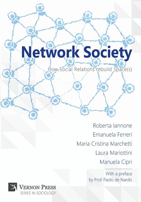Network Society; How Social Relations rebuild Space(s) (Hardcover) - image 1 of 1