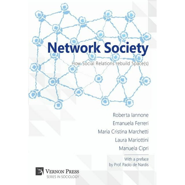 Network Society; How Social Relations rebuild Space(s) (Hardcover)