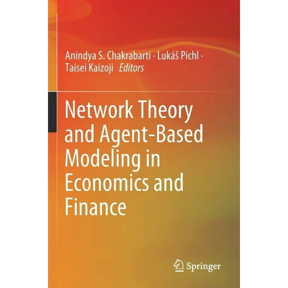Network Theory and Agent-Based Modeling in Economics and Finance, (Paperback)