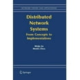 thumbnail image 1 of Network Theory and Applications Distributed Network Systems: From Concepts to Implementations, Book 15, (Paperback), 1 of 1