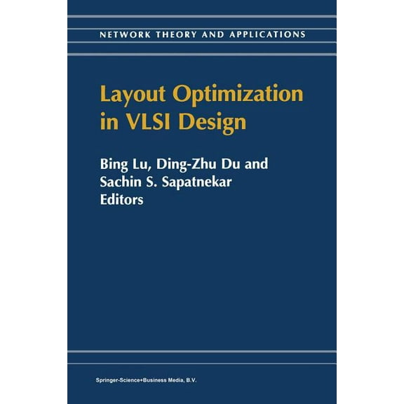 Network Theory and Applications Layout Optimization in VLSI Design, Book 8, (Paperback)