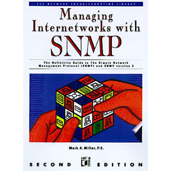 Pre-Owned Network Troubleshooting Library: Managing Internetworks with SNMP : The Definitive Guide to the Simple Network Management Protocal, Snmpv2, Rmon, and Rmon2 (Edition 2) (Paperback)