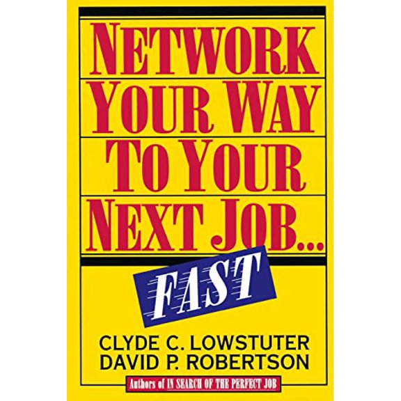 Pre-Owned Network Your Way to Your Next Job...Fast, 9780070388833, 0070388830, Paperback,