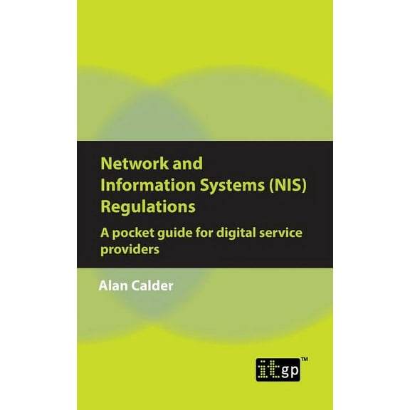 Network and Information Systems (NIS) Regulations - A pocket guide for digital service providers, (Paperback)