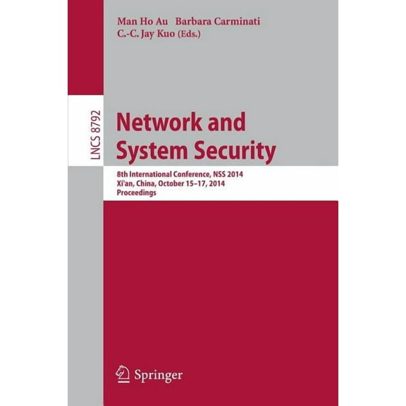 Network and System Security: 8th International Conference, Nss 2014, Xi'an, China, October 15-17, 2014. Proceedings, (Paperback)