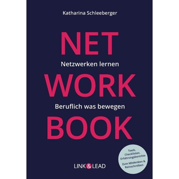 Networkbook: Netzwerken lernen. Beruflich was bewegen., (Paperback)