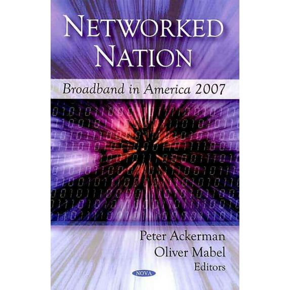 Networked Nation : Broadband in America 2007
