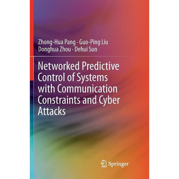 Networked Predictive Control of Systems with Communication Constraints and Cyber Attacks, (Paperback)