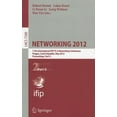 thumbnail image 1 of Networking 2012: 11th International IFIP TC 6 Networking Conference, Prague, Czech Republic, May 21-25, 2012, Proceeding, (Paperback), 1 of 1