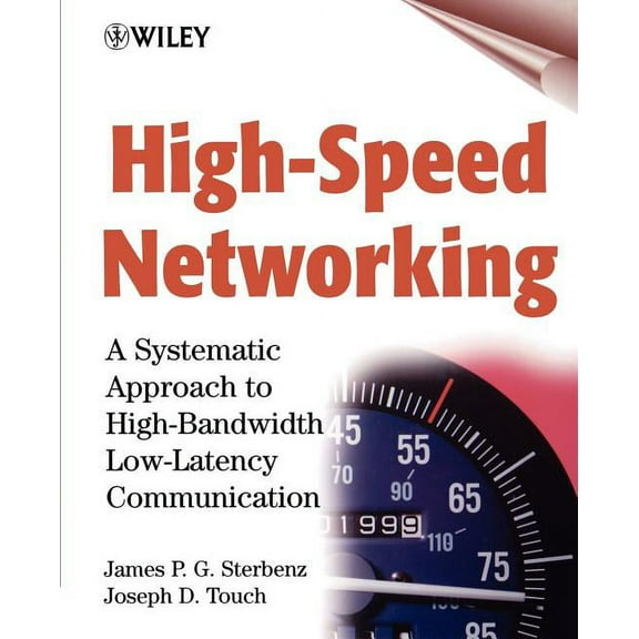 Networking Council High-Speed Networking: A Systematic Approach to High-Bandwidth Low-Latency Communication, Book 5, (Paperback)