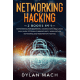thumbnail image 1 of Networking Hacking: 2 books in 1: Networking for Beginners, Hacking with Kali Linux: Easy Guide to Learn Cybersecurity, Wireless, LTE, Networks, and Penetration Testing (Paperback), 1 of 1