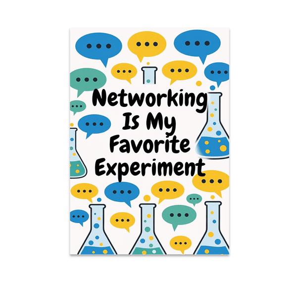 Networking Is My Favorite Experiment - Socially Curious Decor - 13x19 Poster Print