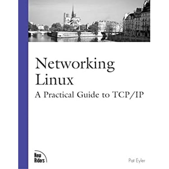 Pre-Owned Networking Linux: A Practical Guide to TCP/IP Paperback