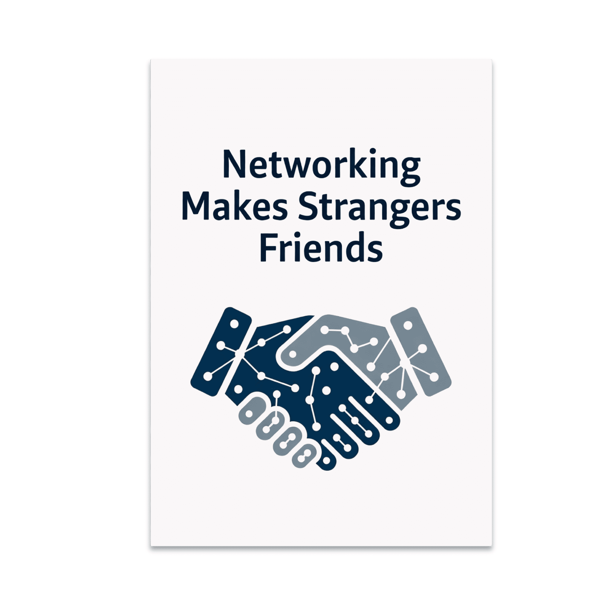 Network Friends Networking Makes Strangers Friends - Professional Networking Enthusiast ...