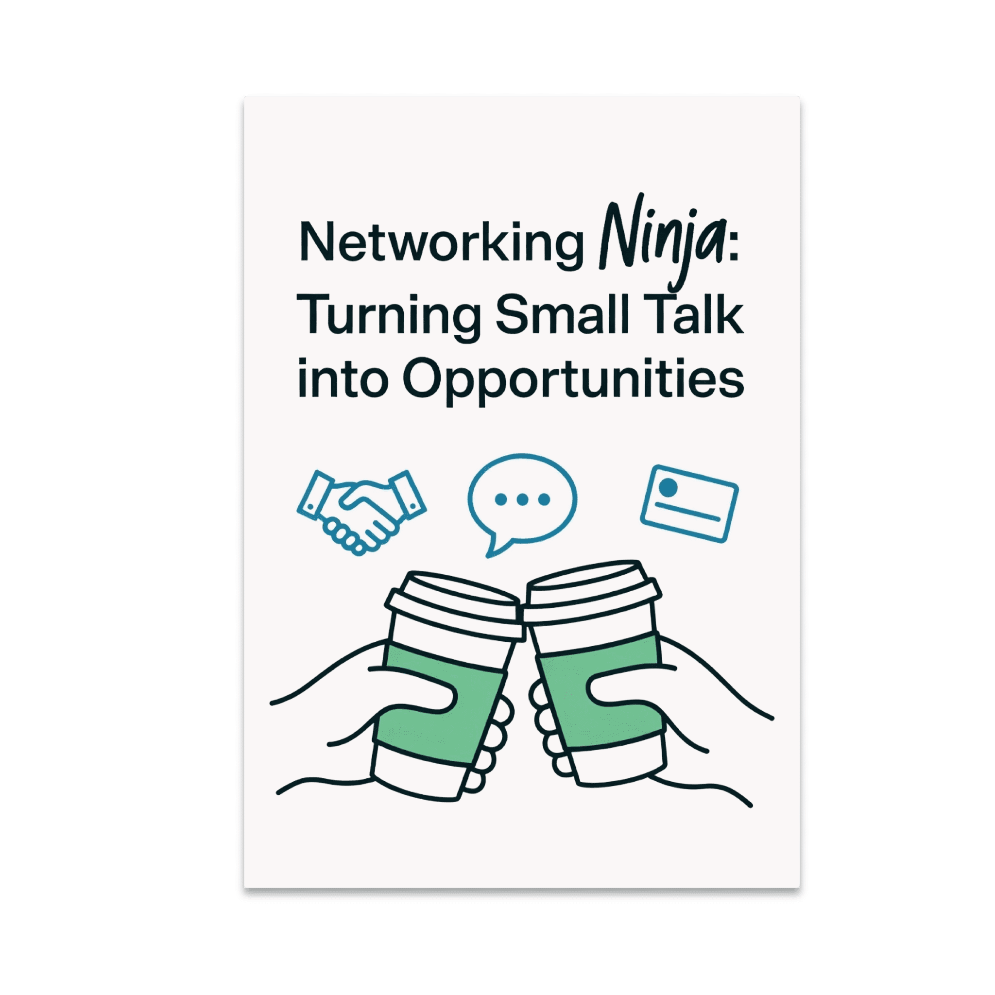 Networking Ninja Networking Ninja: Turning Small Talk into Opportunities - Professional ...