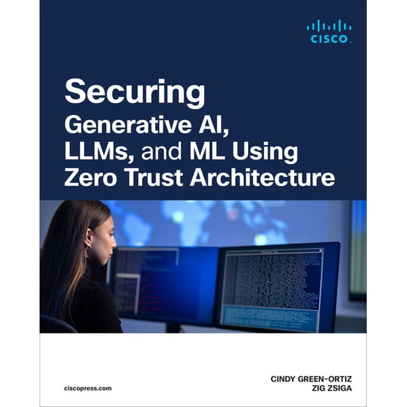 Networking Technology: Security Securing AI Using Zero Trust Principles, (Paperback)