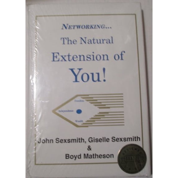 Pre-Owned Networking : The Natural Extension of You (Hardcover) 9781882441518
