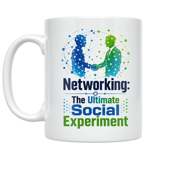 Networking: The Ultimate Social Experiment - Tech Enthusiast - 11 oz Ceramic Coffee Mug