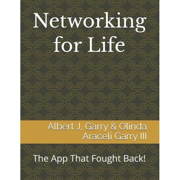 Networking for Life: The App That Fought Back!, (Paperback)