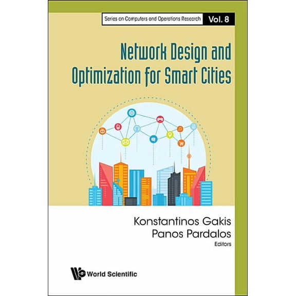 Networks Design and Optimization for Smart Cities