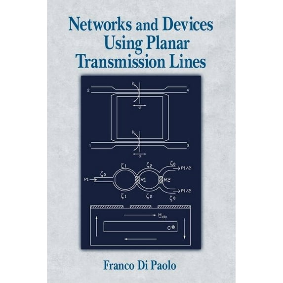 Networks and Devices Using Planar Transmissions Lines, (Hardcover)