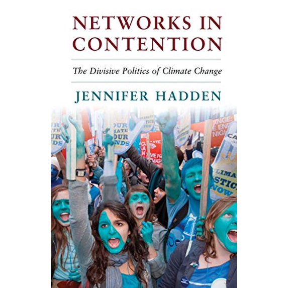 Pre-Owned Networks in Contention: The Divisive Politics of Climate Change (Cambridge Studies in Contentious Politics) Paperback