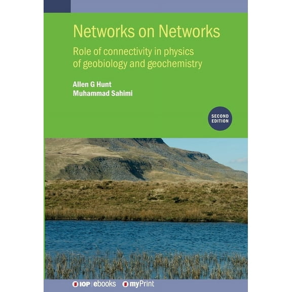 Networks on Networks (Second Edition): Role of connectivity in physics of geobiology and geochemistry, (Paperback)
