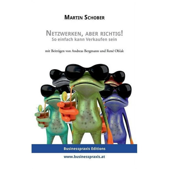 Netzwerken, aber richtig!: So einfach kann Verkaufen sein, (Paperback)