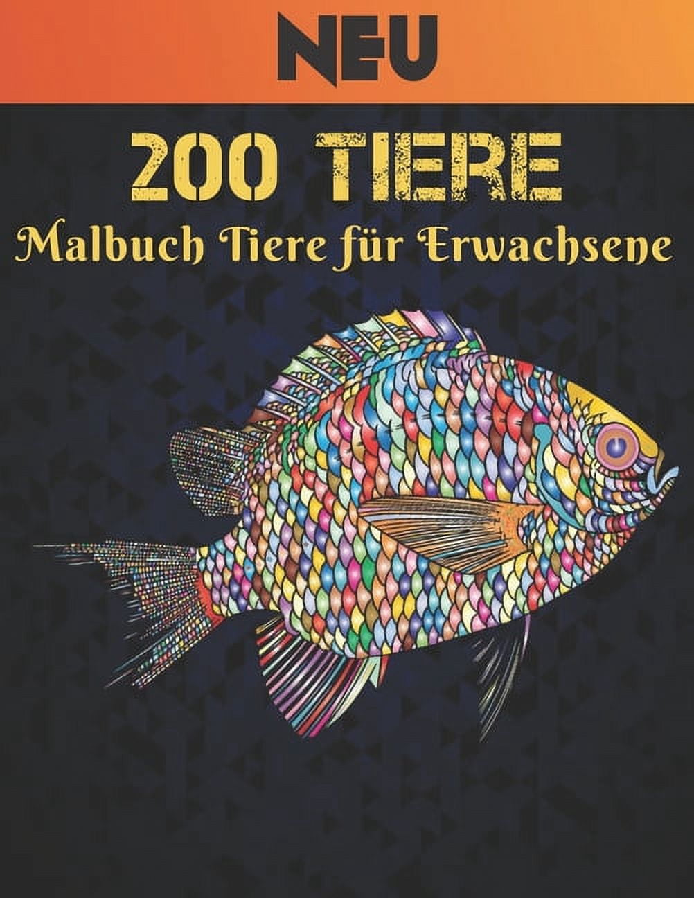 Neu 200 Tiere Malbuch Tiere für Erwachsene: Stressabbau Perfekte Tiere Designs. Malbuch für Erwachsene mit -Tieren Löwen, Elefanten, Eulen, Pferde, Hunde, Katzen und viele mehr 200 Tiere Malbuch (Pape