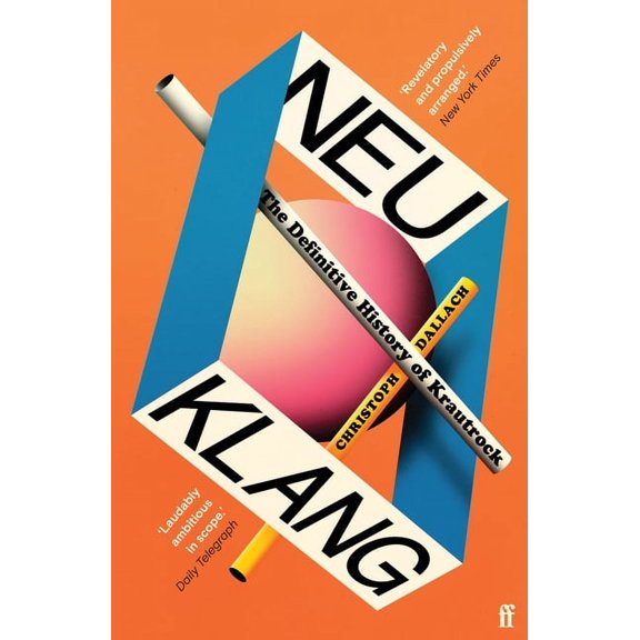 Neu Klang: The Definitive History of Krautrock, (Paperback)