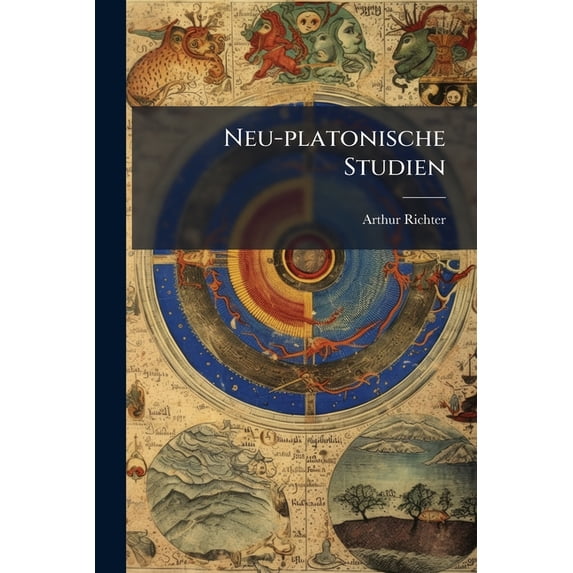 Neu-platonische Studien : (plotinus)... (Paperback)