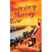 Neuanfang am Murray River Australien-Roman, Hardcover